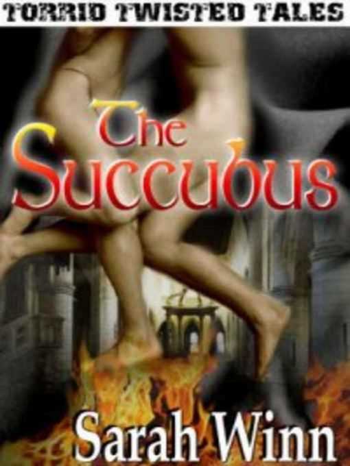 Title details for The Succubus by Sarah Winn - Available